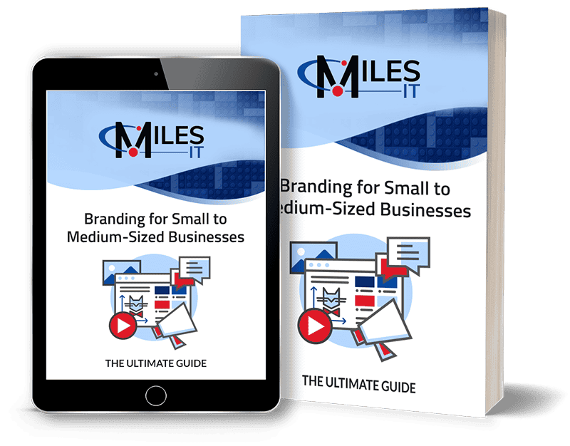 Miles IT “Branding for Small to Medium-Sized Businesses — The Ultimate Guide” displayed as a digital guide on a tablet alongside a printed book, with branding and marketing graphics.