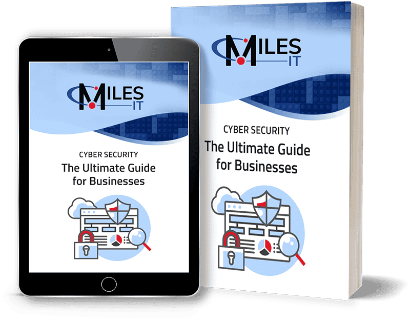 Miles IT “Cyber Security: The Ultimate Guide for Businesses” displayed as a digital guide on a tablet alongside a printed book, with cybersecurity, shield, and padlock graphics.
