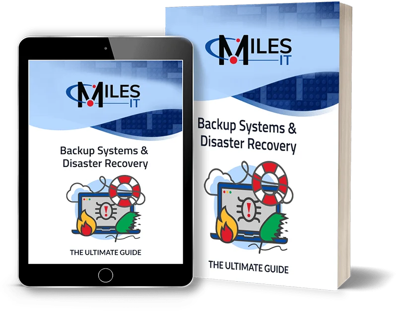 Miles IT “Backup Systems & Disaster Recovery — The Ultimate Guide” displayed as a digital guide on a tablet alongside a printed book, with backup and disaster recovery graphics.
