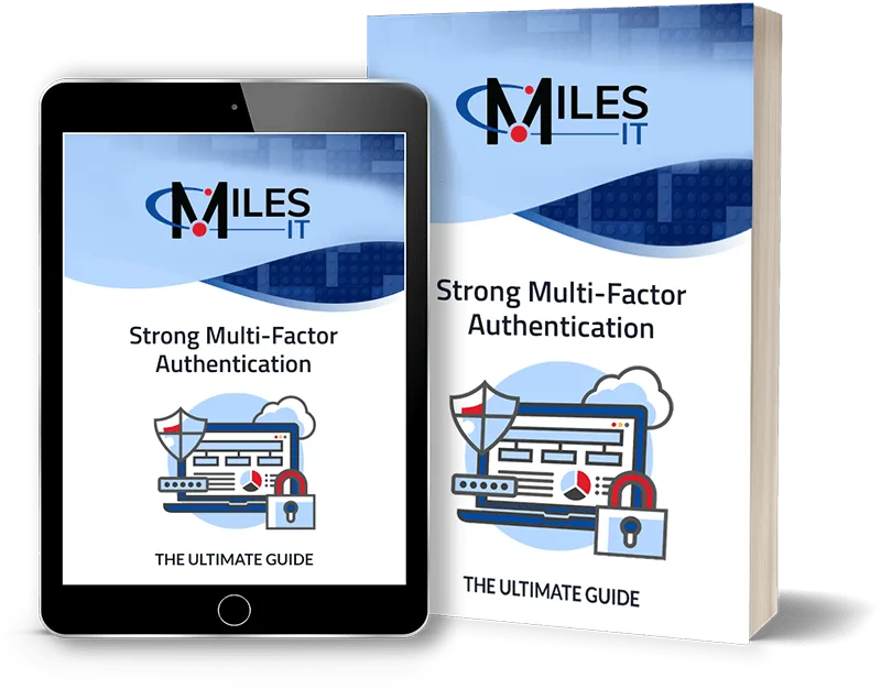 Miles IT “Strong Multi-Factor Authentication: The Ultimate Guide” displayed as a digital guide on a tablet alongside a printed book, with cybersecurity and padlock graphics.